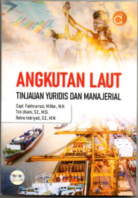 Image of Angkutan Laut : Tinjauan Yuridis Dan Manajerial