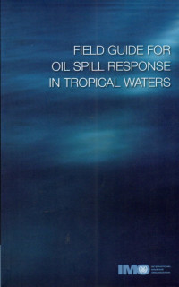 Image of Field Guide for Oil Spill Response in Tropical Waters