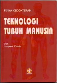 Image of Fisika Kedokteran : Teknologi Tubuh Manusia