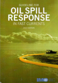 Image of Guideline for Oil Spill ResponseIn Fast Currents, 2013 Edition