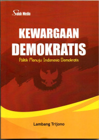 Image of Kewargaan Demokratis : Politik Menuju Indonesia Demokratis