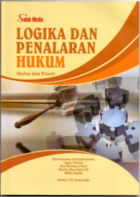 Image of Logika dan Penalaran Hukum : Sketsa dan Praxis