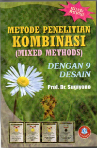 Image of Metode Penelitian Kombinasi = Mixed Methods : Dengan 9 Desain