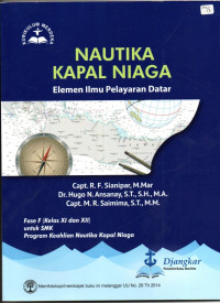 Image of Nautika Kapal Niaga : Elemen Ilmu Pelayaran Datar