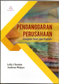 Image of penganggaran Perusahaan : Integrasi Teori dan Praktek