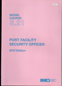 Image of Port Facility Security Officer, 2015 Edition, Model Course 3.21