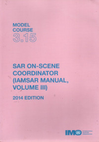 Image of SAR on- Scene Coordinator (IAMSAR Manual, Volume III), 2014 Edition. Moel Course 3.15
